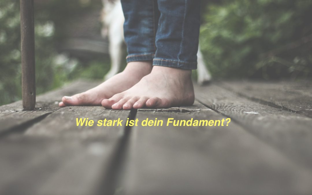 Starke Füsse machen starke Leute